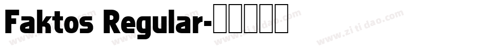 Faktos Regular字体转换